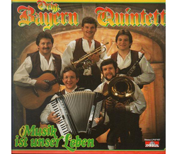 Orig. Bayern Quintett - Musik ist unser Leben LP 1987 Neu