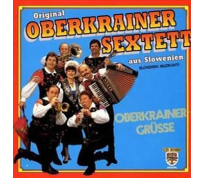 Orig. Oberkrainer Sextett - Oberkrainer-Gre