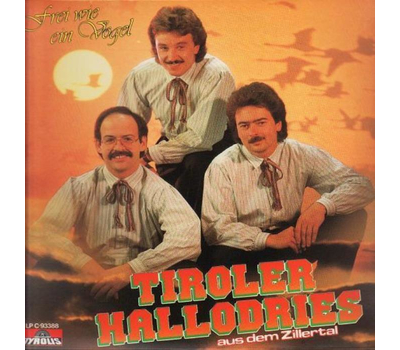 Tiroler Hallodries - Frei wie ein Vogel 1988 LP Neu