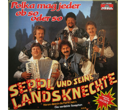 Seppl und seine Landsknechte - Polka mag jeder, ob so...