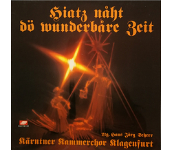 Krntner Kammerchor Klagenfurt - Hiatz naht d wunderbare...