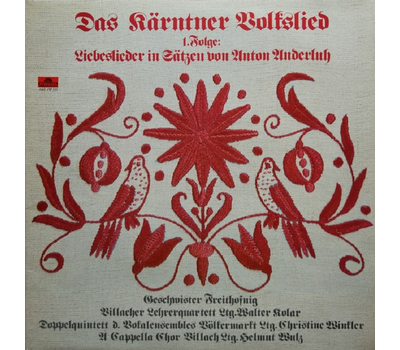 Das Krntner Volkslied 1. Folge Liebeslieder in Stzen von Anton Anderluh LP