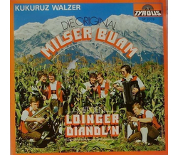 Orig. Milser Buam mit den Loinger Diandln - Kukuruz...