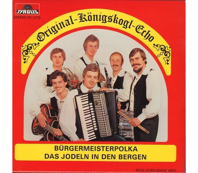 Orig. Knigskogl Echo - Brgermeisterpolka/Das Jodeln in den Bergen