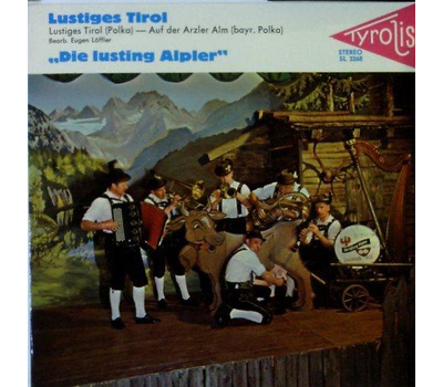 Die lustigen Alpler - Lustiges Tirol / Auf der Arzler Alm 1968 SP Neu