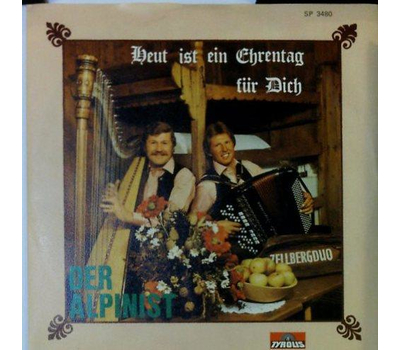 Zellberg Duo mit Doris - Der Alpinist / Heut ist ein Ehrentag fr Dich SP Neu 1980