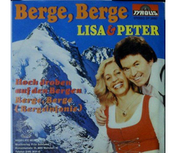 Lisa & Peter - Berge Berge / Hoch droben auf den Bergen...