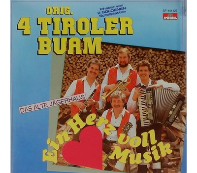 Orig. 4 Tiroler Buam - Ein Herz voll Musik / Das alte Jgerhaus SP Neu