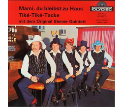 Orig. Steiner Quintett aus Oberkrain - Mami, du bleibst...