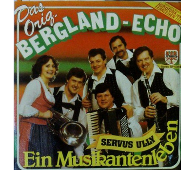 Orig. Bergland Echo - Ein Musikantenleben / Servus Ully 1984 SP Neu