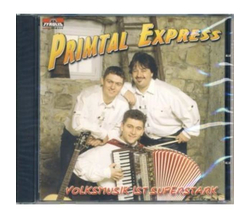 Primtal Express - Volksmusik ist superstark