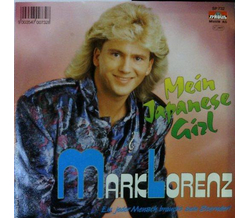 Mark Lorenz - Mein Japanese Girl / Ein jeder Mensch...