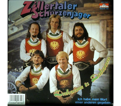 Schrzenjger (Zillertaler) - Dahoam is Dahoam / Ich habe mein Wort einer anderen gegeben SP Neu