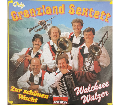 Orig. Grenzland Sextett - Walchsee-Walzer / Zur schnen Wacht