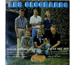 Les Clochards - Hallo Boogie Man / Tu es mit mir 1977 SP Neu