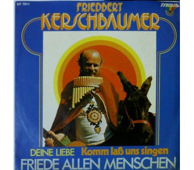 Friedbert Kerschbaumer - Deine Liebe / Komm la uns singen SP 1978 Neu