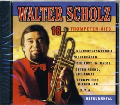 Walter Scholz 16 Trompeten-Hits Instrumental