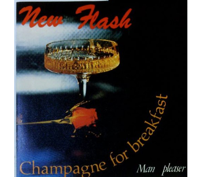 New Flash - Champagne for Breakfast / Man pleaser 1982 SP Neu