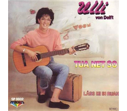 Ulli von Delft - Tua net so / L mi in Ruah