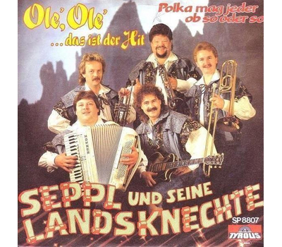 Seppl und seine Landsknechte - Ole,Oledas ist der Hit/Polka mag jeder... 1988 SP Neu