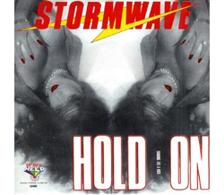 Stormwave - Hold on / Standing Like A Rock