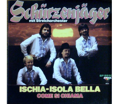 Schrzenjger (Zillertaler) - Ischia-Isola Bella / Come si Chiama 1988 SP Neu