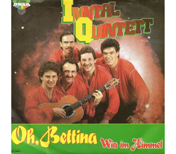 Inntal Quintett - Oh, Bettina / Wia im Himmel 1988 SP Neu