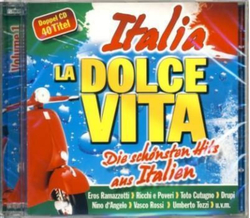 Italia La Dolce Vita / Die schnsten Hits aus Italien 2CD