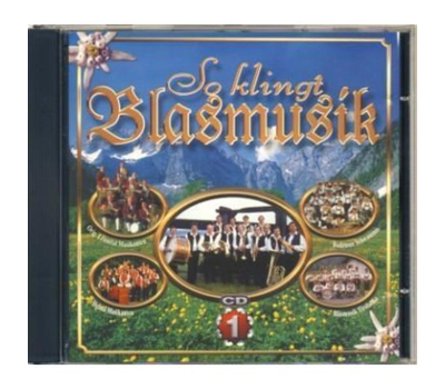 So klingt Blasmusik (CD1)