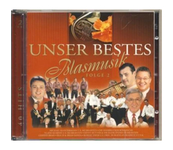 Unser Bestes Blasmusik Folge 2 (2CD)