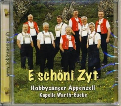 Hobbysnger Appenzell & Kapelle Warth-Buebe - E schni Zyt