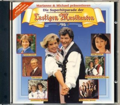 Marianne & Michael prsentieren Die Superhitparade der Lustigen Musikanten 1995