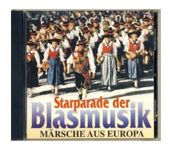 Starparade der Blasmusik - Mrsche aus Europa