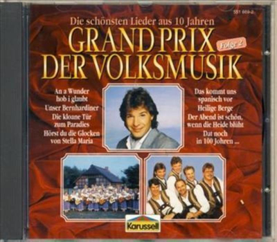 Die schnsten Lieder aus 10 Jahren Grand Prix der Volksmusik (Folge 2)