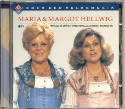 Maria & Margot Hellwig - Lieder der Volksmusik