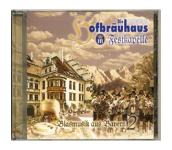 Die Original Hofbruhaus Festkapelle - Blasmusik aus...