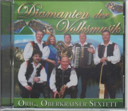 Orig. Oberkrainer Sextett - Diamanten der Volksmusik