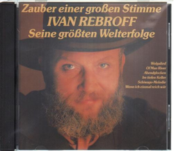 Ivan Rebroff - Seine groen Welterfolge / Zauber einer...