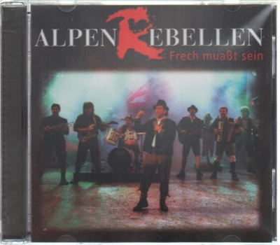 Alpenrebellen - Frech muat sein