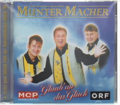 Muntermacher - Glaub an das Glck