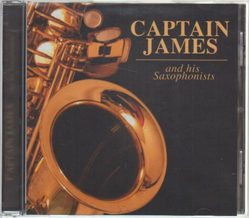 Captain James and his Saxophonists