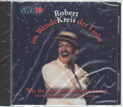 Robert Kreis - Was tut man nicht alles aus Liebe?...