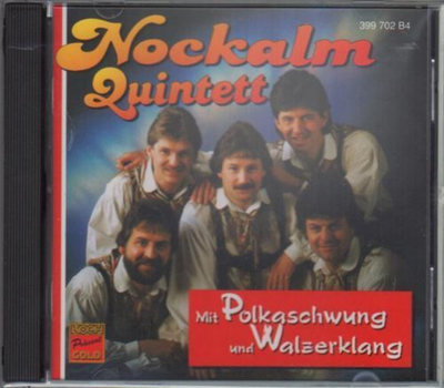 Nockalm Quintett - Mit Polkaschwung und Walzerklang