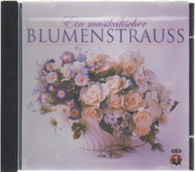 Ein musikalischer Blumenstrauss CD1