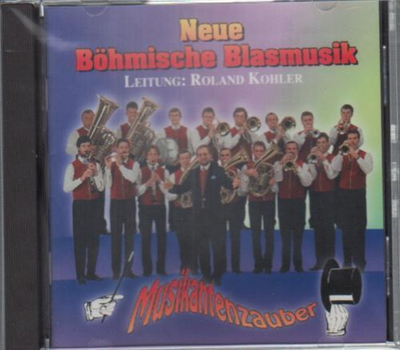 Neue Bhmische Blasmusik - Musikantenzauber CD Neu