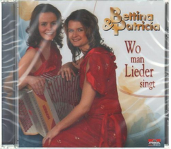 Bettina & Patricia - Wo man Lieder singt