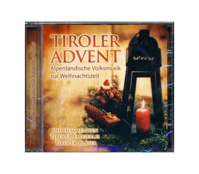 Tiroler Advent - Alpenlndische Volksmusik zur Weihnachtszeit