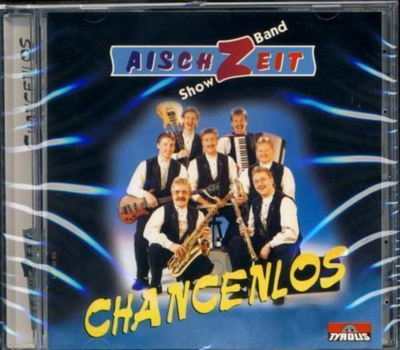 Aischzeit Showband - Chancenlos