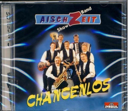 Aischzeit Showband - Chancenlos