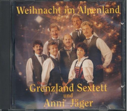 Orig. Grenzland Sextett und Anni Jger - Weihnacht im...